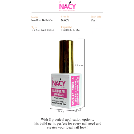 Nacy 8in1 Build It All Multi-Function ( No Heat ) Gel Hema Free/ TPO Free